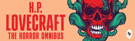 The Horror Omnibus by Hp Lovecraft