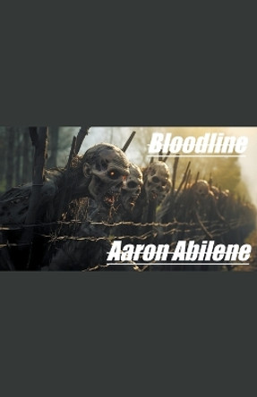 Bloodline Aaron Abilene 9798224679911