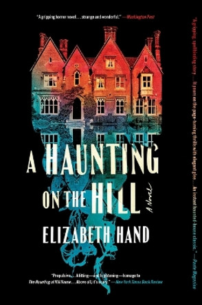 A Haunting on the Hill Elizabeth Hand 9780316527477