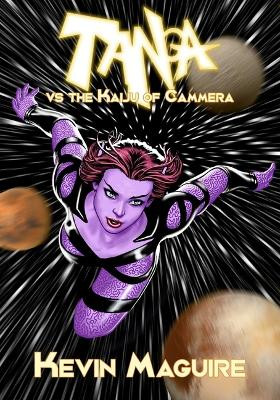 Tanga Vs the Kaiju of Cammera Kevin Maguire 9781962298162