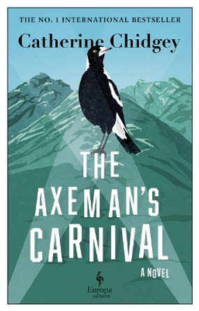 The Axeman's Carnival by Catherine Chidgey