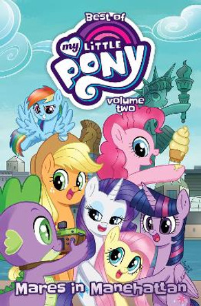 Best of My Little Pony, Vol. 2: Mares in Manehattan Ted Anderson 9798887240909