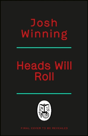 Heads Will Roll Josh Winning 9780241710982