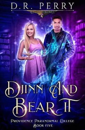 Djinn and Bear It D R Perry 9781649717177