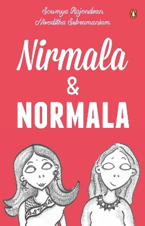 Nirmala And Normala Sowmya Rajendran Sowmya Rajendran 9780143333142