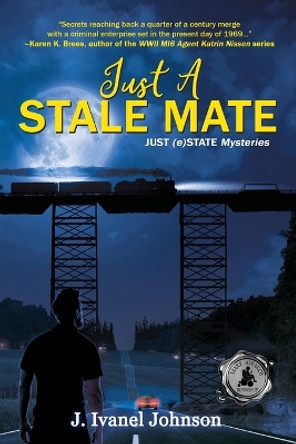 Just A Stale Mate by J Ivanel Johnson