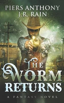 The Worm Returns by Piers Anthony