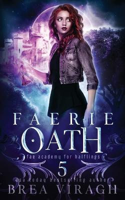 Faerie Oath by Brea Viragh