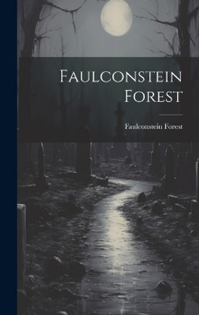 Faulconstein Forest Faulconstein Forest 9781020743672