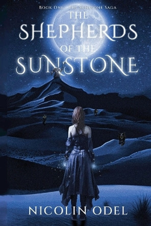 The Shepherds of the Sunstone Nicolin Odel 9781739079604