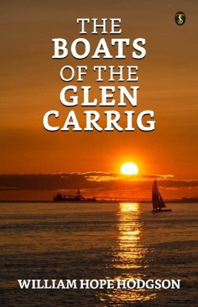 The Boats Of The 'Glen Carrig' by William Hope Hodgson