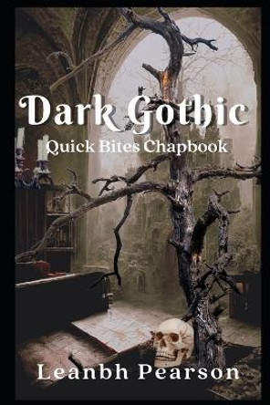 Dark Gothic by Leanbh Pearson