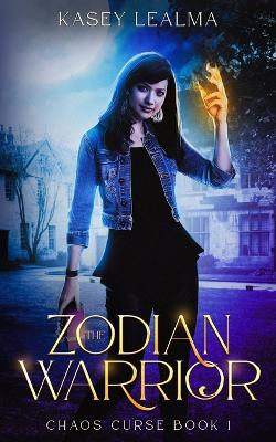 The Zodian Warrior by Kasey Lealma