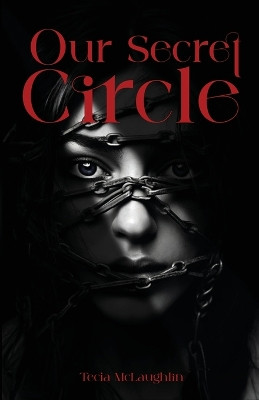 Our Secret Circle Tecia McLaughlin 9781963295146