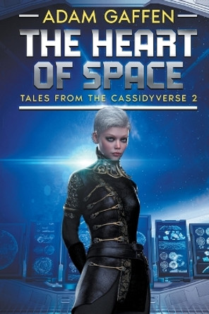 The Heart of Space Adam Gaffen 9798223552895
