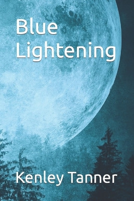 Blue Lightening by Kenley Tanner