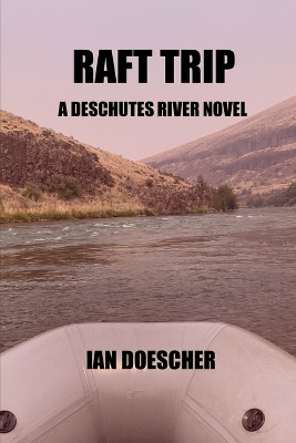 Raft Trip by Ian Doescher