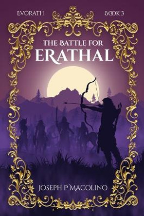 The Battle for Erathal by Joseph P Macolino