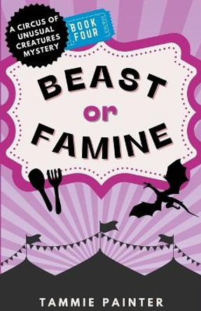 Beast or Famine by Tammie Painter