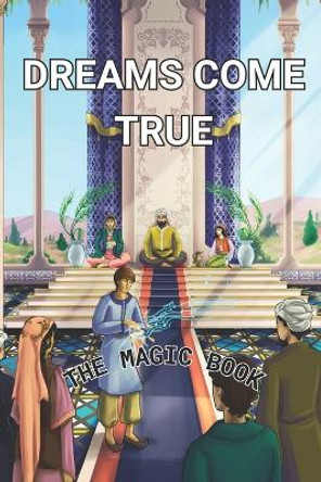Dreams come true by Massin Nait