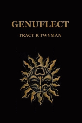Genuflect Tracy R Twyman 9781962312196