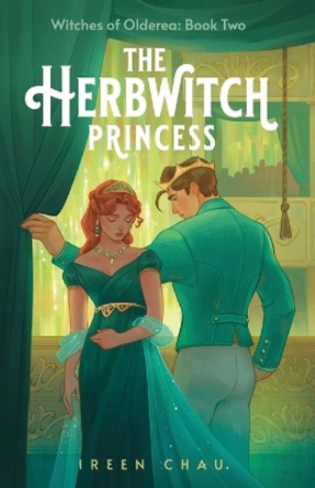 The Herbwitch Princess Ireen Chau 9781962634038