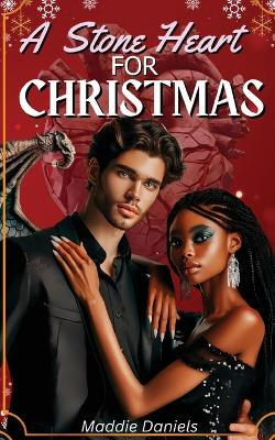 A Stone Heart For Christmas Maddie Daniels 9781990841552