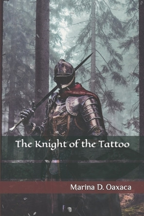 The Knight of the Tattoo Andrea Gutierrez 9798867272746