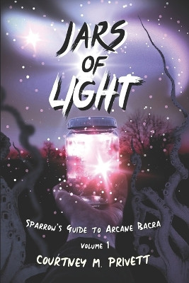 Jars of Light by Courtney M Privett