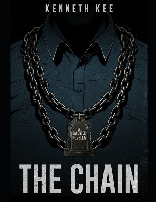 The Chain by Kenneth Kee