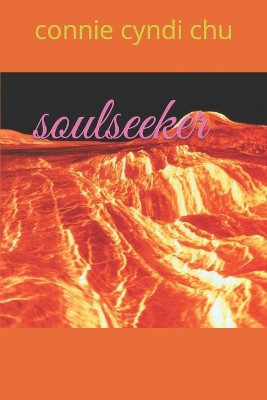 soulseeker by Connie Cyndi Chu