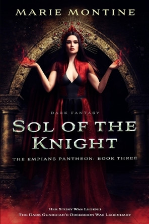 Sol of the Knight by Marie Montine