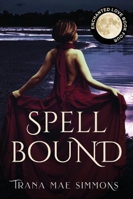 Spellbound by Trana Mae Simmons