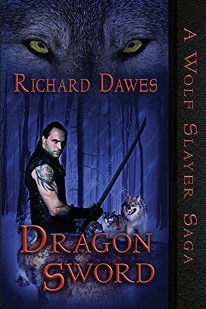 Dragon Sword Richard Dawes 9781680462005