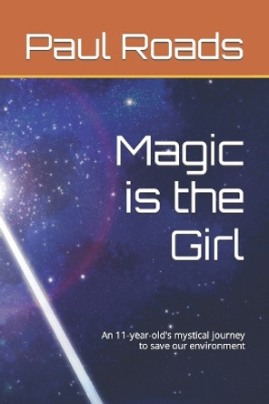 Magic is the Girl by Paul Roads