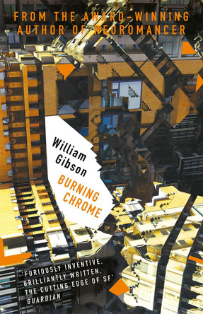 Burning Chrome William Gibson 9781473217447