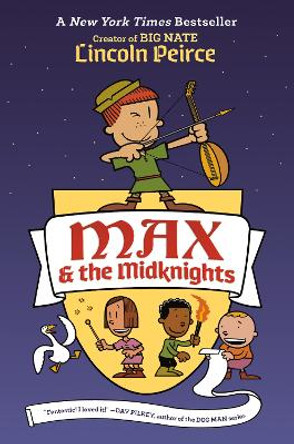 Max and the Midknights Lincoln Peirce 9781101931110
