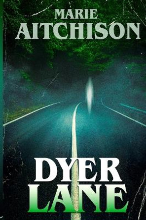 Dyer Lane by Marie Aitchison
