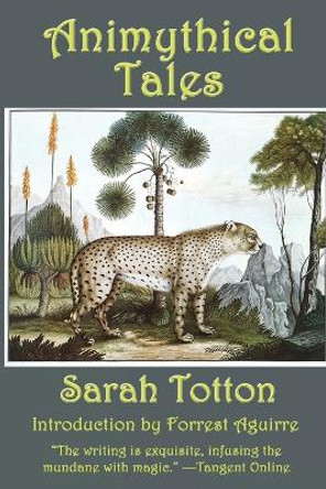 Animythical Tales Sarah Totton 9781515458173