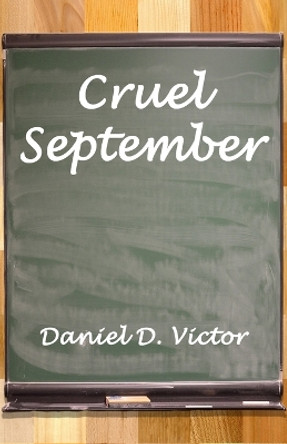 Cruel September Daniel D Victor 9781804243183