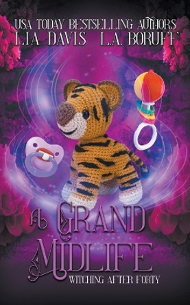 A Grand Midlife by Lia Davis