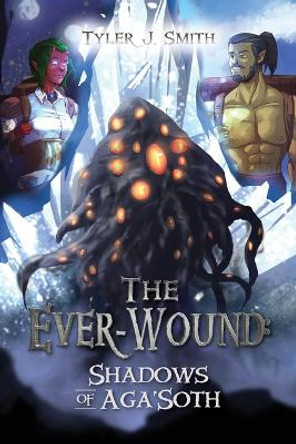 The Ever-Wound by Tyler J Smith