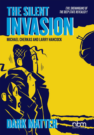 The Silent Invasion Vol. 4: Dark Matter Larry Hancock 9781681122830