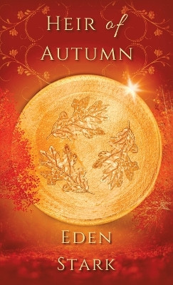Heir of Autumn Eden Stark 9781489745835