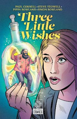 Three Little Wishes Paul Cornell 9781681161082