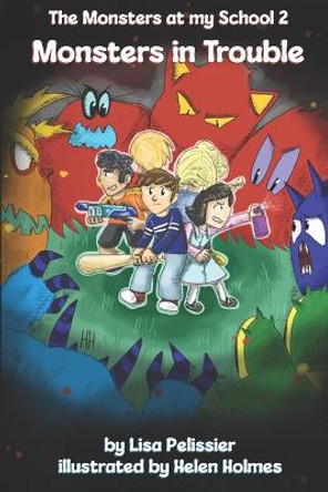 Monsters in Trouble by Helen Holmes