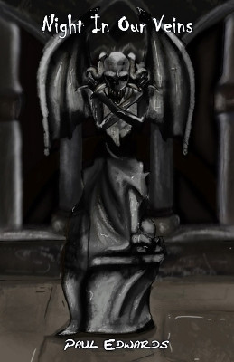 Night In Our Veins by Paul Edwards