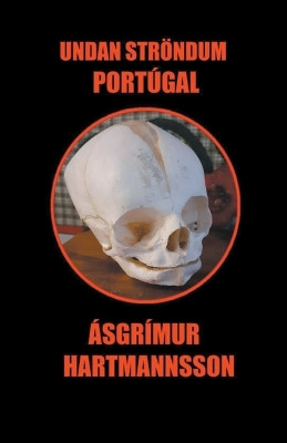 Undan Stroendum Portugal by Asgrimur Hartmannsson