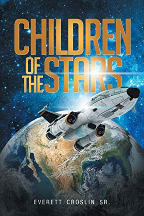 Children of the Stars Everett Croslin, Sr 9781681397177