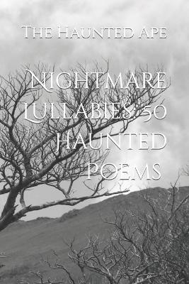 Nightmare Lullabies by The Haunted Ape